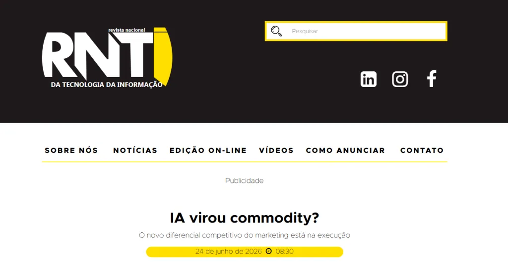IA virou commodity? O novo diferencial competitivo do marketing está na execução — Revista TI